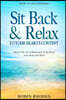 How To Do Nothing: Sit Back & Relax To Your Heart's Content - Master The Art of Relaxation To Recharge Your Body And Mind