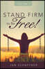 STAND FIRM to Be FREE!