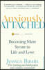 The Anxiously Attached