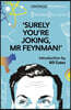 Surely You're Joking Mr Feynman