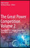 The Great Power Competition Volume 2: Contagion Effect: Strategic Competition in the Covid-19 Era