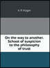 On the way to the other. School of suspicion to the credibility of philosophy