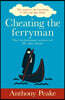 Cheating the Ferryman