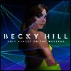 Becky Hill - Only Honest At The Weekend (LP)