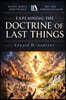 Explaining the Doctrine of Last Things: Basic Bible Doctrines of the Christian Faith