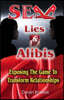 Sex Lies & Alibis: Exposing the Game to Transform Relationships