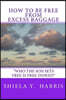 How to be Free From Excess Baggage