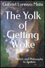 The Yolk of Getting Woke: Poetry and Philosophy to Awaken