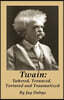 Twain: Tattered, Trounced, Tortured and Traumatized
