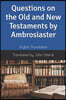 Questions on the Old and New Testaments by Ambrosiaster: English Translation
