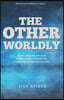 The Other-worldly: Those among us who are out of this world
