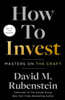 How to Invest: Masters on the Craft