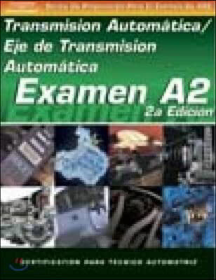 ASE Test Prep Series -- Spanish Version, 2e (A2): Automotive Transmissions and Transaxles