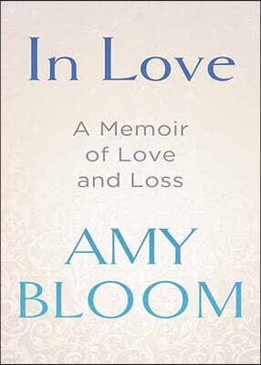 In Love: A Memoir of Love and Loss