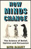 How Minds Change