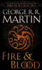 Fire & Blood (HBO Tie-In Edition): 300 Years Before a Game of Thrones