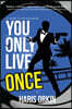 You Only Live Once