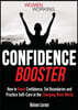 Confidence Booster: How to Boost Confidence, Set Boundaries and Practice Self-Care in the Changing Work World