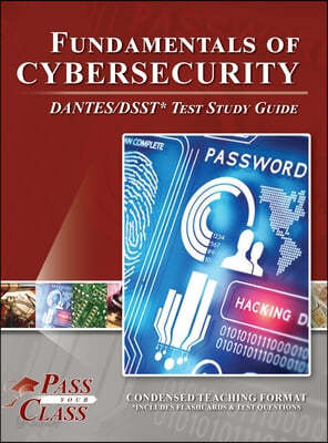 Fundamentals of Cybersecurity DANTES / DSST Test Study Guide