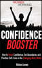 Confidence Booster: How to Boost Confidence, Set Boundaries and Practice Self-Care in the Changing Work World