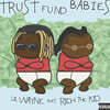 Lil Wayne / Rich The Kid (릴 웨인 / 리치 더 키드) - Trust Fund Babies