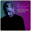 Paul Weller (폴 웰러) - An Orchestrated Songbook With Jules Buckley & The BBC Symphony Orchestra