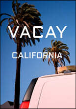 VACAY CALIFORNIA  베케이 캘리포니아