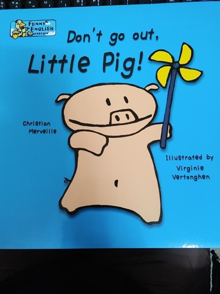 Don&#39;t go out, Little Pig - Christian Merveille