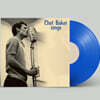 Chet Baker (쳇 베이커) - Chet Baker Sings [로열 블루 컬러 LP]