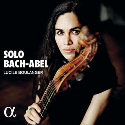 Lucile Boulanger 바흐 / 아벨: 무반주 비올 작품집 (Bach: Suite, Solos, Sonata / Abel: Solos)