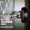 Jean-Francois Verdier 밥티스트 트로티농: 아니마 (Baptiste Trotignon: Anima)