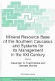 Mineral Resource Base of the Southern Caucasus and Systems for Its Management in the XXI Century: Proceedings of the NATO Advanced Research Workshop o