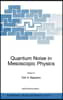 Quantum Noise in Mesoscopic Physics