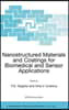 Nanostructured Materials and Coatings for Biomedical and Sensor Applications