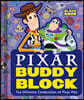 Pixar Buddy Block (an Abrams Block Book): The Ultimate Celebration of Pixar Pals