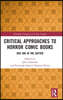 Critical Approaches to Horror Comic Books