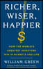 Richer, Wiser, Happier: How the World's Greatest Investors Win in Markets and Life