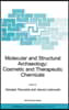 Molecular and Structural Archaeology: Cosmetic and Therapeutic Chemicals