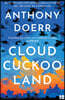 Cloud Cuckoo Land