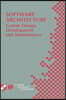 Software Architecture: System Design, Development and Maintenance: 17th World Computer Congress - Tc2 Stream / 3rd Ieee/Ifip Conference on Software Ar