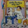 vicky the very silly vet