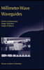 Millimeter-Wave Waveguides [With CDROM]