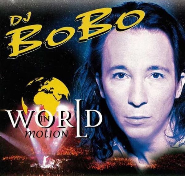 DJ BoBo (디제이 보보) -   World In Motion (미개봉)