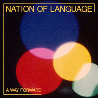 Nation Of Language (네이션 오브 랭귀지) - A Way Forward