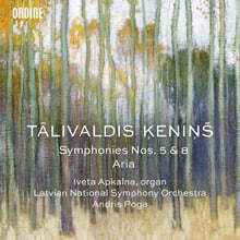Andris Poga 탈리발디스 케닌스: 교향곡 5, 8번 '신포니아 콘체르탄테', 현을 위한 아리아 (Talivaldis Kenins: Symphonies Nos. 5, 8 'Sinfonia concertata', Aria per corde)