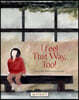 I Feel That Way, Too!