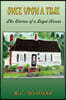 Once upon a time: The Stories of a Loyal House