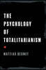 The Psychology of Totalitarianism