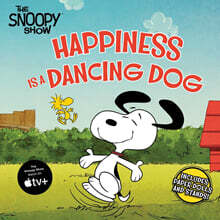 Peanuts : Happiness Is a Dancing Dog