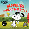 Peanuts : Happiness Is a Dancing Dog